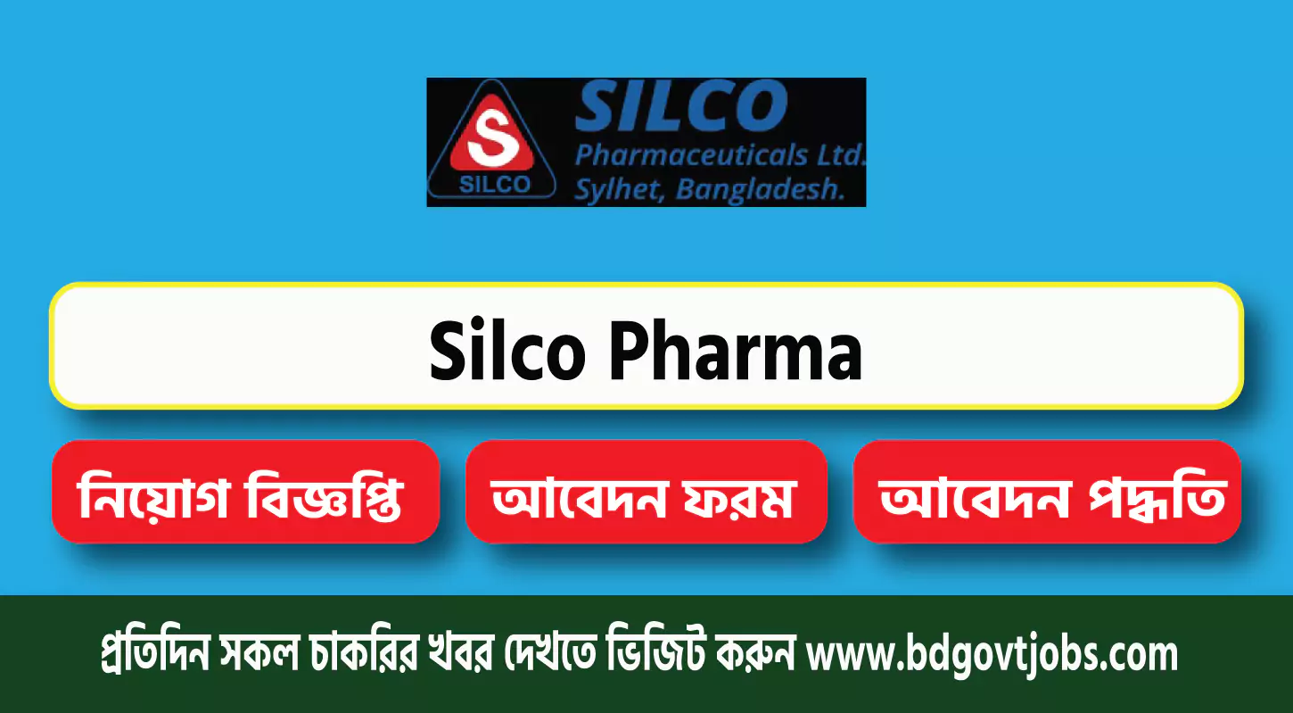 Silco Pharma Job Circular 2025