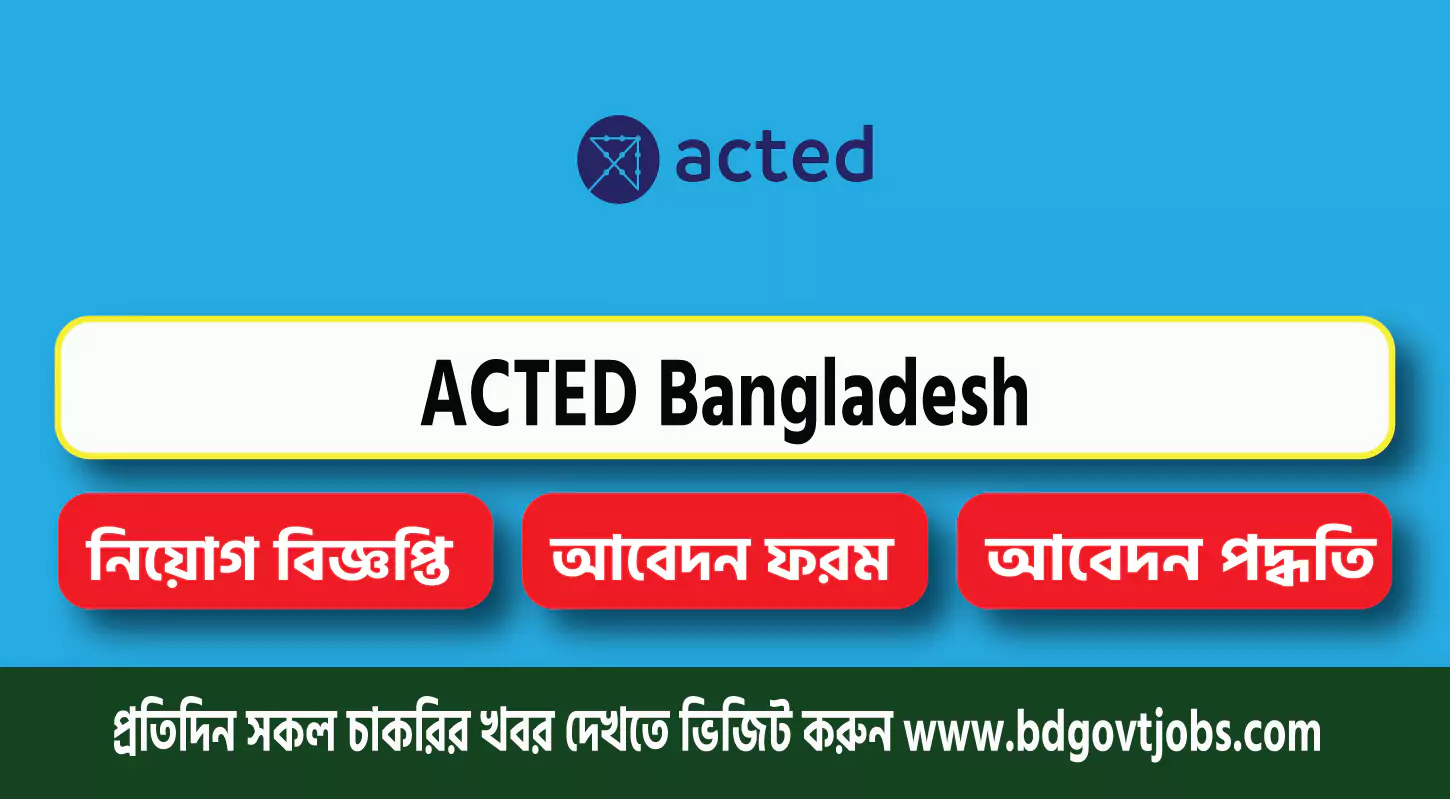 ACTED Bangladesh Job Circular 2025