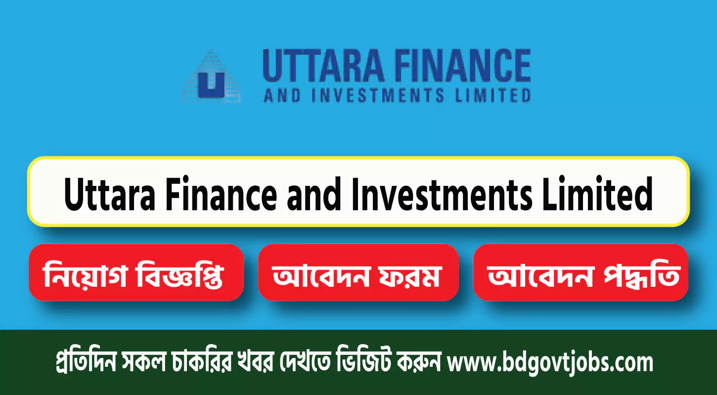 Uttara Finance and Investments Limited Job Circular 2025